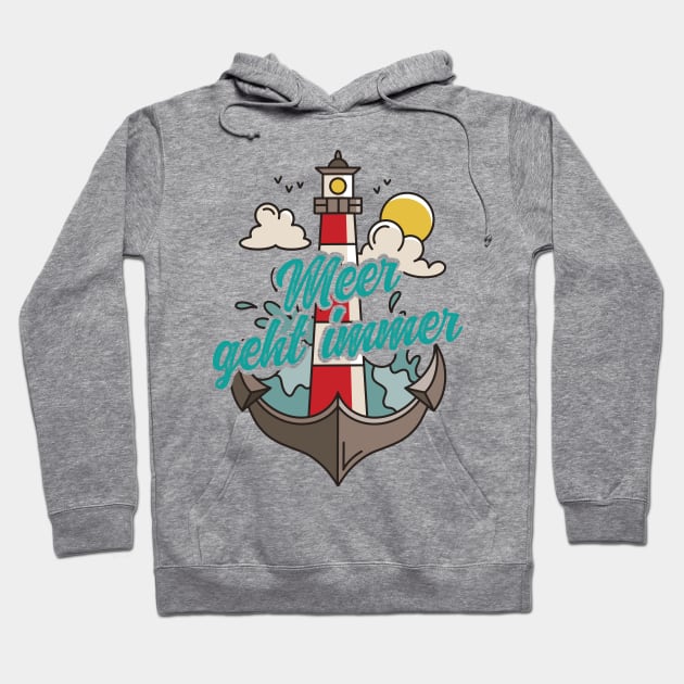 Meer geht immer Leuchtturm mit Möwen Hoodie by star trek fanart and more